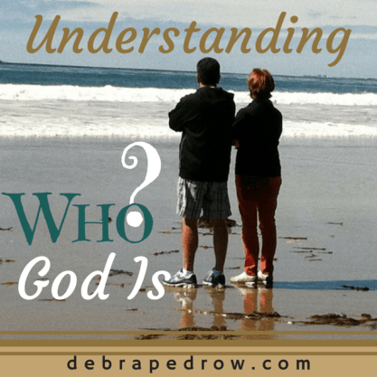Understanding who God is.