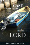Cast your cares on the LORD.