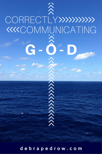 Correctly Communicating G-O-D