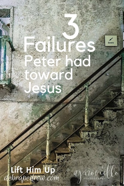 3 failures Peter had towards Jesus