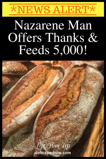 Nazarene Man offers thanks & feeds 5000