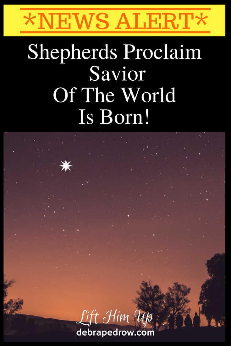 Shepherds proclaim savior of the world is born.