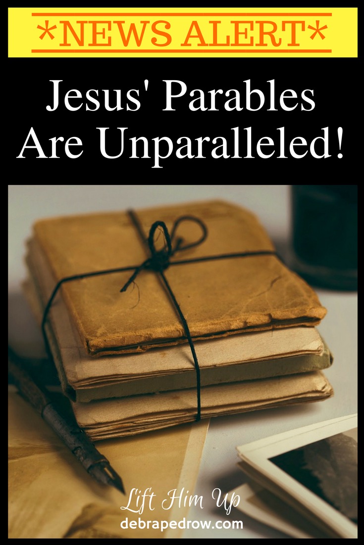 Jesus' parables are unparalleled!