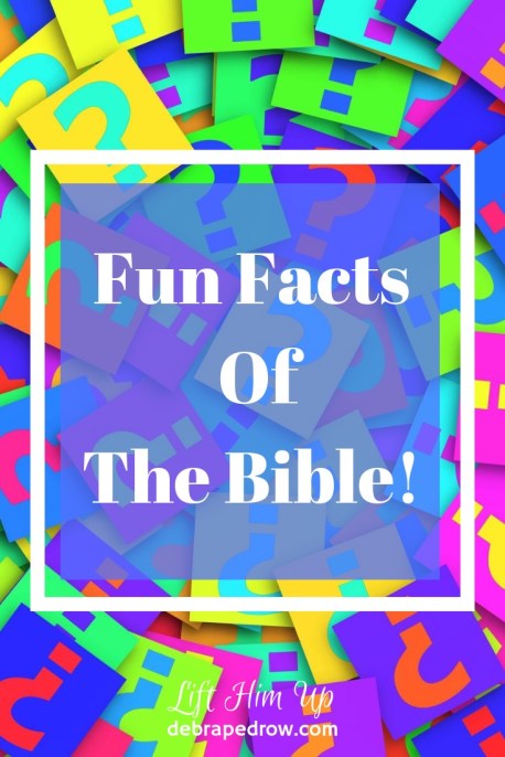 Fun facts of the Bible